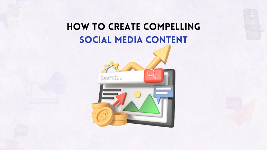 How to Create Social Media Content