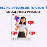 Leveraging Influencers to Grow Your Social Media Presence