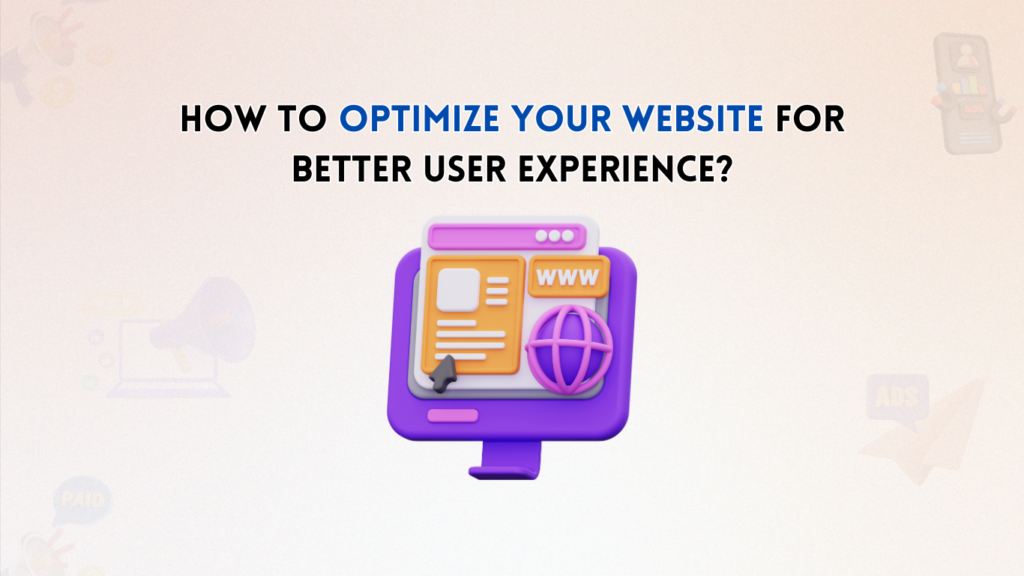 Optimize your Website for Better User Experience