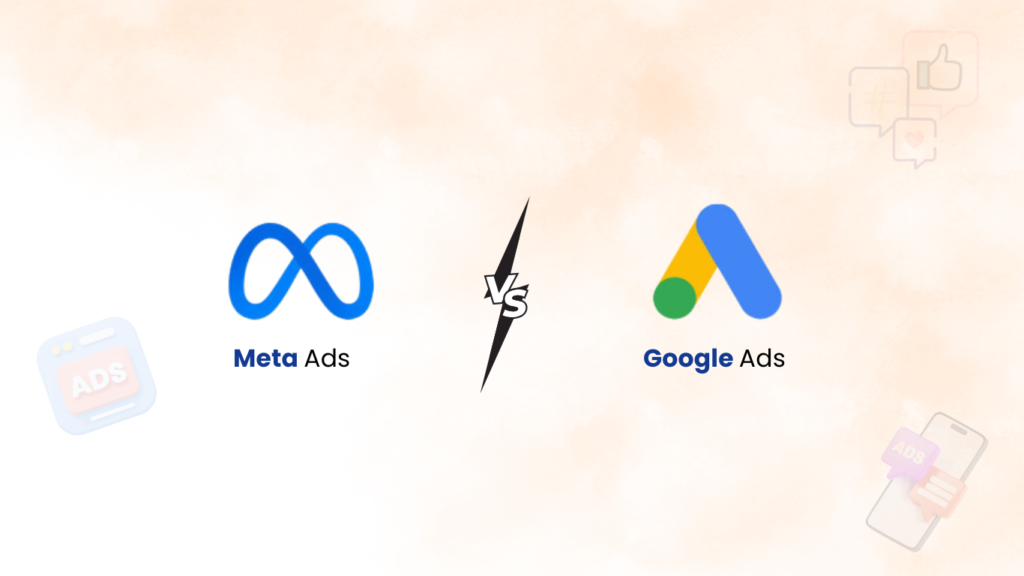 Google Ads vs Meta Ads