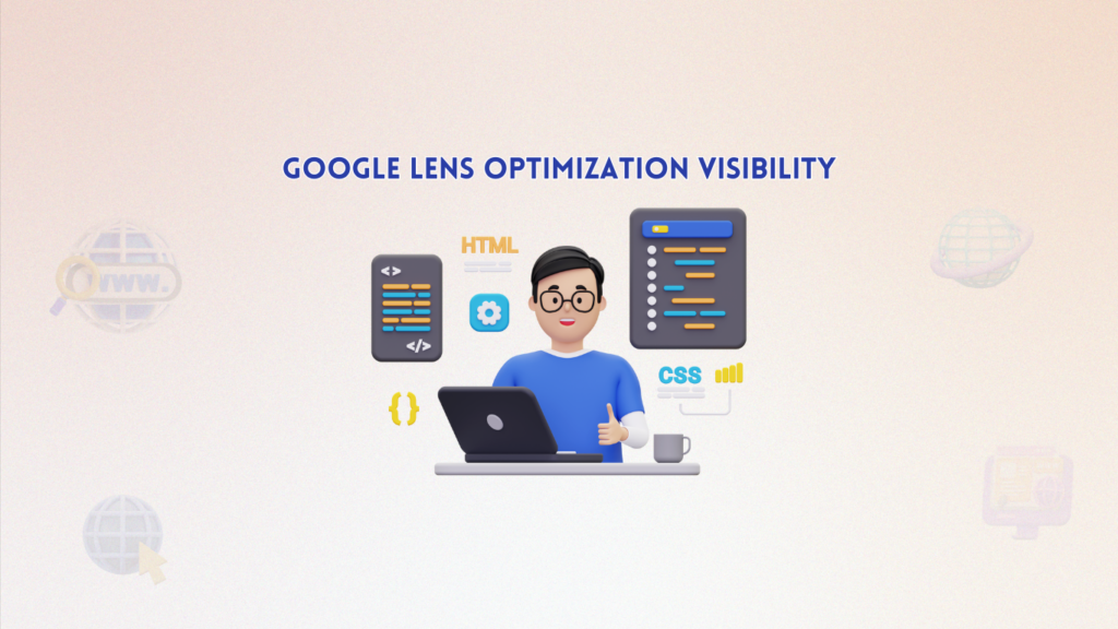 Optimize Your Website for Google Lens and Boost Visual Search Visibility