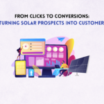 From Clicks to Conversions: Turning Solar Prospects into Customers