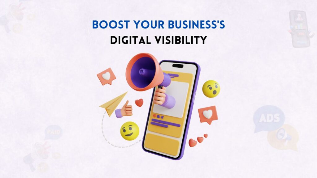 Boost Your Business's Digital Visibility