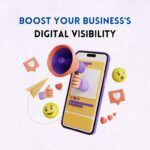 Boost Your Business’s Online Digital Visibility