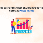 Why Customers Trust Brands Before They Compare Prices in 2026